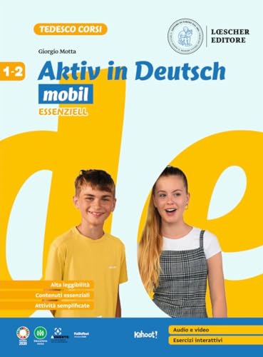 Aktiv in Deutsch. Lehrwerk für junge lernende. Mobil. Essenziell. Per la Scuola media (Vol. 1-2) von Loescher