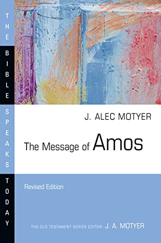 The Message of Amos: The Day of the Lion (Bible Speaks Today) von IVP Academic