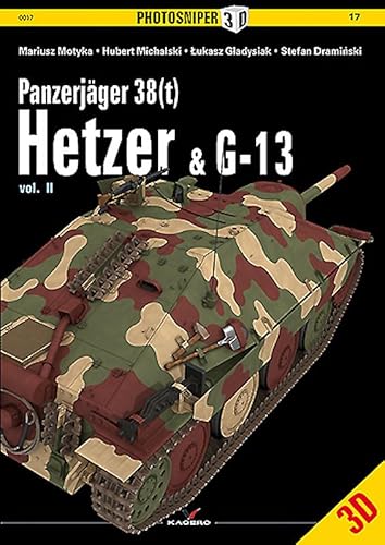 PanzerjaGer 38(t) Hetzer & G-13: Volume 2 (Photosniper 3d, 17, Band 2)