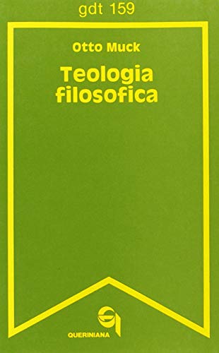 Teologia filosofica (Giornale di teologia) von Queriniana