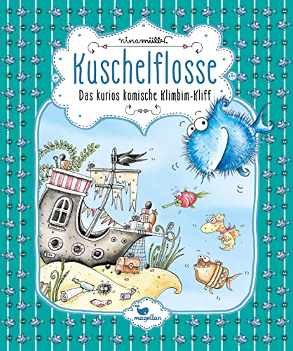 Kuschelflosse - Das kurios komische Klimbim-Kliff: Band 8 der humorvollen Unterwasser-Abenteuerreihe zum Vorlesen von Magellan