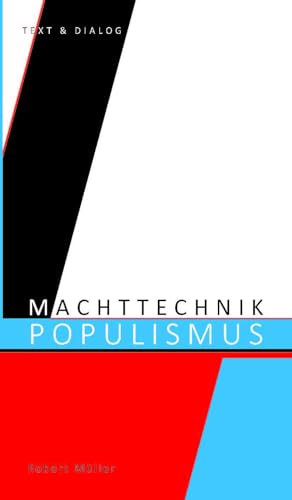 Machttechnik Populismus von Verlag Text & Dialog