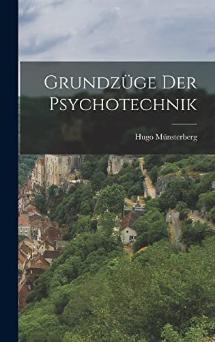 Grundzüge Der Psychotechnik