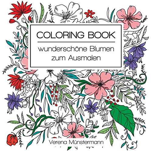 Coloring Book - wunderschöne Blumen zum Ausmalen von Books on Demand GmbH