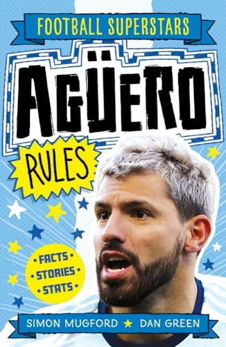 Agüero Rules (Football Superstars, Band 12) von WELBECK