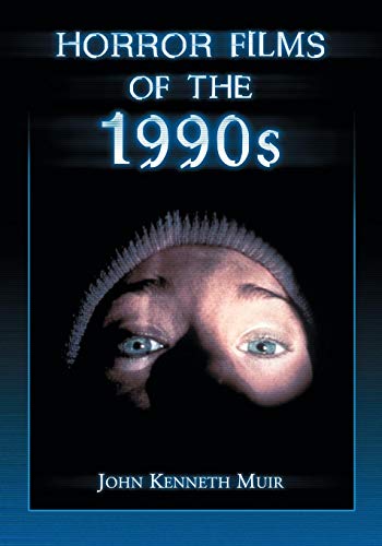 Horror Films of the 1990s von McFarland