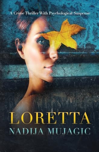 Loretta: A Crime Thriller with Psychological Suspense von Bowker