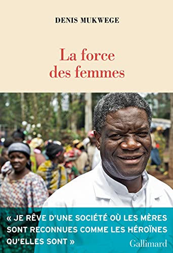 La force des femmes: Puiser dans la résilience pour réparer le monde von Gallimard