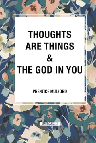 Thoughts Are Things & the God in You von Start Classics