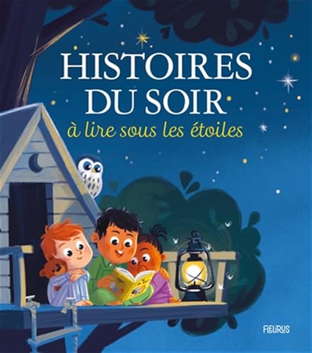 Histoires du soir à lire sous les étoiles