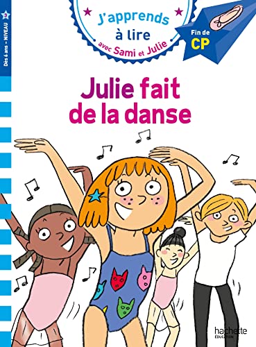 Sami et Julie CP Niveau 3 Julie fait de la danse: Fin de CP, Niveau 3 von HACHETTE EDUC