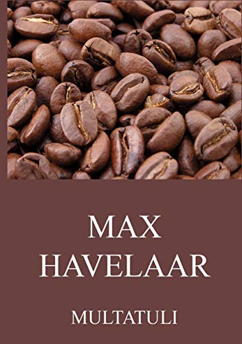 Max Havelaar von Jazzybee Verlag