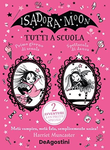 Tutti a scuola! Isadora Moon (Le gemme) von De Agostini