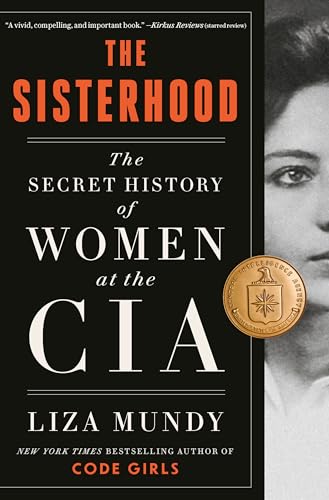 The Sisterhood: The Secret History of Women at the CIA von Crown