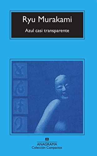 Azul casi transparente (Compactos, Band 148) von ANAGRAMA