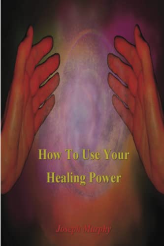 How to Use Your Healing Power von Dead Authors Society