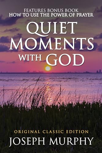 Quiet Moments with God Features Bonus Book: How to Use the Power of Prayer: Original Classic Edition von Maple Spring Publishing