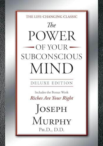 The Power of Your Subconscious Mind: Deluxe Edition
