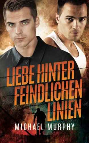 Liebe hinter feindlichen Linien von Independently published