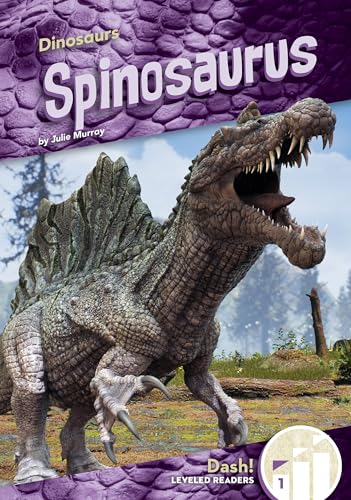 Spinosaurus (Dinosaurs: Dash! Leveled Readers, Level 1)