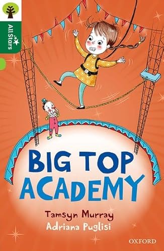 Oxford Reading Tree All Stars: Oxford Level 12 : Big Top Academy von Oxford University Press