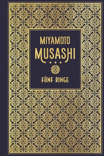 Fünf Ringe: Die Kunst des Samurai-Schwertweges: Leinen mit Goldprägung