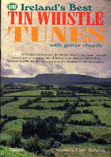 110 Ireland's Best Tin Whistle Tunes vol.1 : Songbook for tin whistle with guitar chords