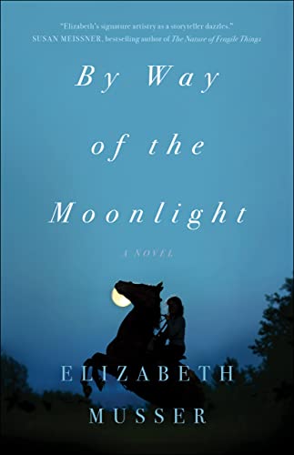 By Way of the Moonlight von Bethany House Publishers