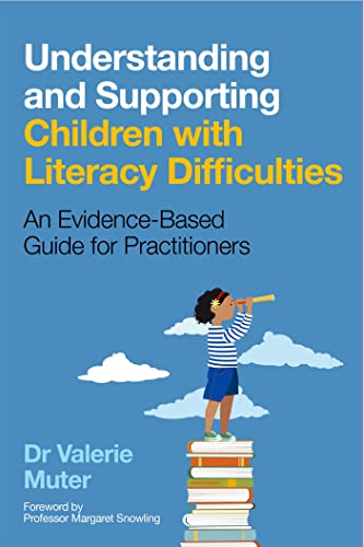 Understanding and Supporting Children with Literacy Difficulties: An Evidence-Based Guide for Practitioners von Jessica Kingsley Publishers