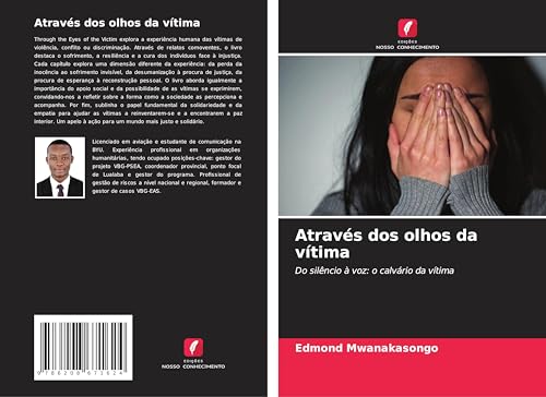 Através dos olhos da vítima: Do silêncio à voz: o calvário da vítima von Edições Nosso Conhecimento