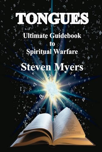 TONGUES: Ultimate Guidebook to Spiritual Warfare von Independently published