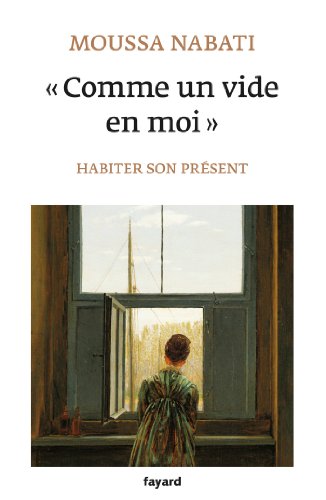 COMME UN VIDE EN MOI: Habiter son présent (Essais) von FAYARD