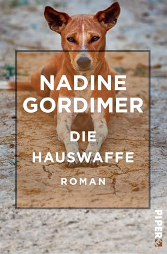 Die Hauswaffe (Literatur-Preisträger, Bd. ?): Roman von PIPER