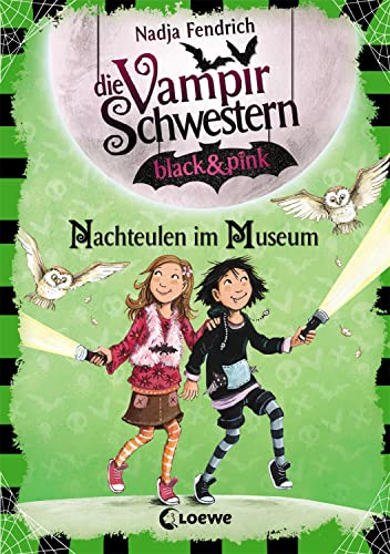 Die Vampirschwestern black & pink (Band 6) - Nachteulen im Museum: Lustiges Fantasybuch für Vampirfans von LOEWE