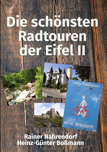Die schönsten Radtouren der Eifel II: Radtouren auf den Spuren der Römer von tredition