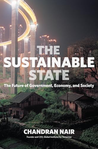 The Sustainable State: The Future of Government, Economy, and Society von Berrett-Koehler