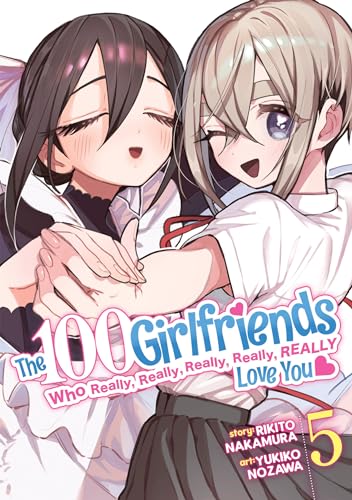 The 100 Girlfriends Who Really, Really, Really, Really, Really Love You Vol. 5 von Ghost Ship
