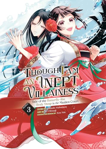 Though I Am an Inept Villainess: Tale of the Butterfly-Rat Body Swap in the Maiden Court (Manga) Vol. 3 von Seven Seas