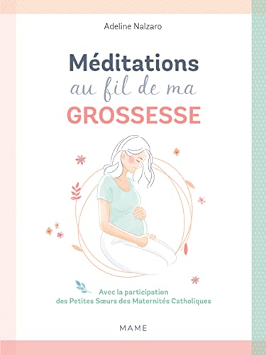 Méditations au fil de ma grossesse von MAME