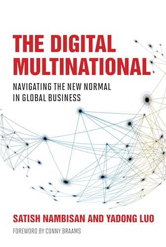 The Digital Multinational: Navigating the New Normal in Global Business (Management on the Cutting Edge)