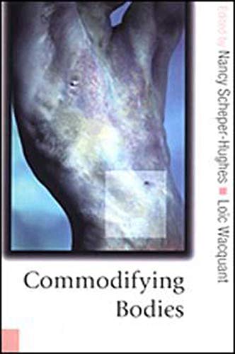 Commodifying Bodies (Theory, Culture and Society, 481) von SAGE Publications Ltd