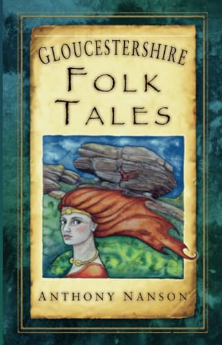Gloucestershire Folk Tales (Folk Tales von The History Press