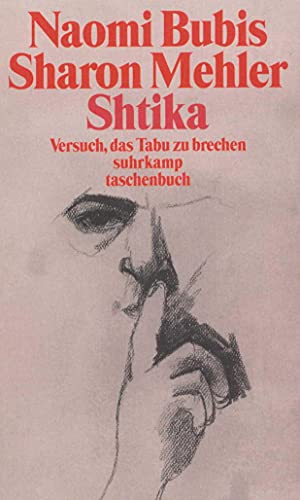 Shtika: Versuch, das Tabu zu brechen (suhrkamp taschenbuch) von Suhrkamp Verlag