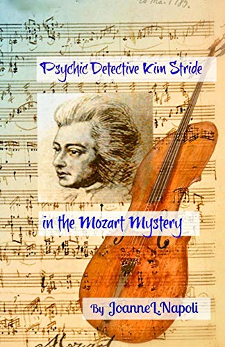 Psychic Detective Kim Stride in the Mozart Mystery von CREATESPACE