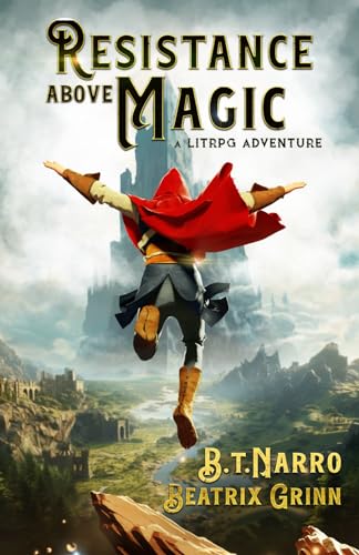 Resistance Above Magic: A LitRPG Adventure von Independently published