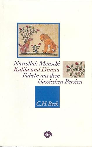 Kalila und Dimna. Fabeln aus dem klassischen Persien (Neue Orientalische Bibliothek)