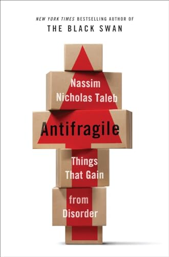 Antifragile: Things That Gain from Disorder (Incerto, Band 3) von Random House Books for Young Readers