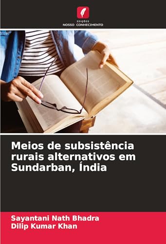 Meios de subsistência rurais alternativos em Sundarban, Índia von Edições Nosso Conhecimento