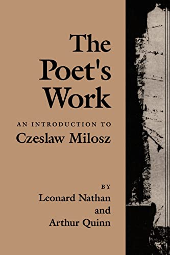 The Poet's Work: An Introduction to Czeslaw Milosz von Harvard University Press