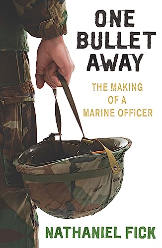 One Bullet Away: The making of a US Marine Officer von W&N